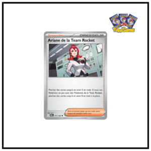 Ariane de la Team Rocket Reverse Rivalités Destinées 171/182