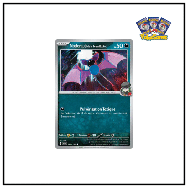 Nosferapti de la Team Rocket Reverse Rivalités Destinées 120/182